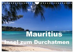 Mauritius - Insel zum Durchatmen (Wandkalender 2024 DIN A4 quer), CALVENDO Monatskalender