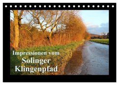 Impressionen vom Solinger Klingenpfad (Tischkalender 2024 DIN A5 quer), CALVENDO Monatskalender