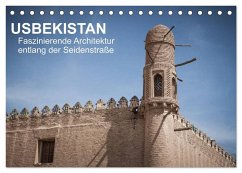 Usbekistan - Faszinierende Architektur entlang der Seidenstraße (Tischkalender 2024 DIN A5 quer), CALVENDO Monatskalender