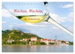 Wachau, Wachau, du Träumerin (Tischkalender 2024 DIN A5 quer), CALVENDO Monatskalender