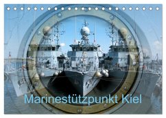 Marinestützpunkt Kiel (Tischkalender 2024 DIN A5 quer), CALVENDO Monatskalender - Happyroger