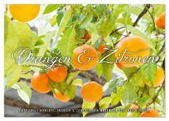 Emotionale Momente: Orangen & Zitronen. (Wandkalender 2024 DIN A2 quer), CALVENDO Monatskalender