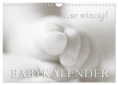 ...so winzig - Babykalender (Wandkalender 2024 DIN A4 quer), CALVENDO Monatskalender