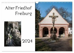 Alter Friedhof Freiburg (Wandkalender 2024 DIN A3 quer), CALVENDO Monatskalender