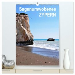 Sagenumwobenes ZYPERN (hochwertiger Premium Wandkalender 2024 DIN A2 hoch), Kunstdruck in Hochglanz