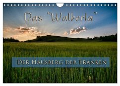 Das Walberla - Der Hausberg der Franken (Wandkalender 2024 DIN A4 quer), CALVENDO Monatskalender
