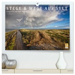 Stege & Wege auf Sylt (hochwertiger Premium Wandkalender 2024 DIN A2 quer), Kunstdruck in Hochglanz - Zoellner, Beate
