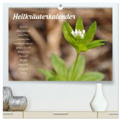 Heilkräuterkalender (hochwertiger Premium Wandkalender 2024 DIN A2 quer), Kunstdruck in Hochglanz - Your Spirit, Use