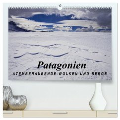 Patagonien: Atemberaubende Wolken und Berge (hochwertiger Premium Wandkalender 2024 DIN A2 quer), Kunstdruck in Hochglanz
