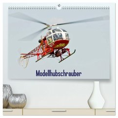Modellhubschrauber / CH-Version (hochwertiger Premium Wandkalender 2024 DIN A2 quer), Kunstdruck in Hochglanz - Selig, Bernd