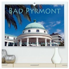 Bad Pyrmont - eine Kurstadt mit Flair (hochwertiger Premium Wandkalender 2024 DIN A2 quer), Kunstdruck in Hochglanz