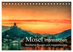 Mosel Impressionen Mystische Burgen und magische Orte (Tischkalender 2024 DIN A5 quer), CALVENDO Monatskalender