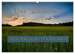 Das Walberla - Der Hausberg der Franken (Wandkalender 2024 DIN A2 quer), CALVENDO Monatskalender