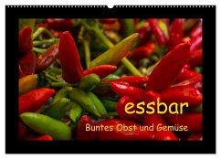 essbar ¿ Buntes Obst und Gemüse (Wandkalender 2024 DIN A2 quer), CALVENDO Monatskalender