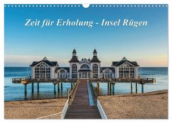 Zeit für Erholung - Insel Rügen / Geburtstagskalender (Wandkalender 2024 DIN A3 quer), CALVENDO Monatskalender