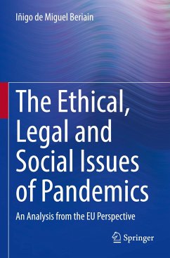 The Ethical, Legal and Social Issues of Pandemics - de Miguel Beriain, Iñigo