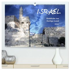 ISRAEL - Einblicke ins Heilige Land 2024 (hochwertiger Premium Wandkalender 2024 DIN A2 quer), Kunstdruck in Hochglanz