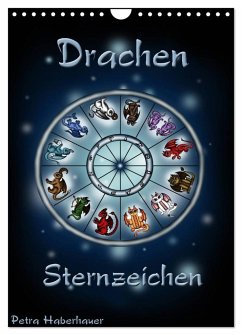 Drachen-Sternzeichen (Wandkalender 2024 DIN A4 hoch), CALVENDO Monatskalender - Haberhauer, Petra