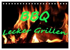 BBQ Lecker Grillen (Tischkalender 2024 DIN A5 quer), CALVENDO Monatskalender