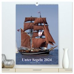 Unter Segeln (hochwertiger Premium Wandkalender 2024 DIN A2 hoch), Kunstdruck in Hochglanz