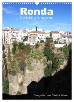 Ronda, die Schöne Andalusiens (Wandkalender 2024 DIN A3 hoch), CALVENDO Monatskalender