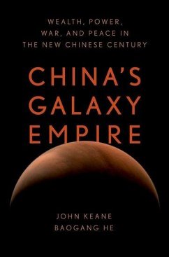 China's Galaxy Empire - Keane, John; He, Baogang