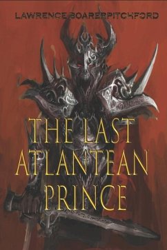 The Last Atlantean Prince - Boarerpitchford, Lawrence