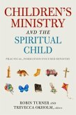 Children's Ministry and the Spiritual Child