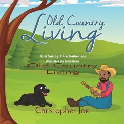 Old Country Living - Joe, Christopher