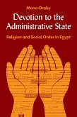 Devotion to the Administrative State
