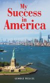 My Success in America My Success in America