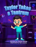 Taylor Takes a Tantrum