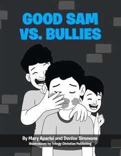 Good Sam vs. Bullies - Aparisi, Mary; Simmons, Denise