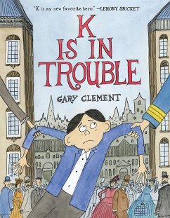 K Is in Trouble (a Graphic Novel) - Clement, Gary