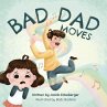 Bad Dad Moves - Bild 1