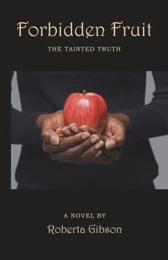 Forbidden Fruit: The Tainted Truth - Gibson, Roberta