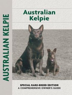 Australian Kelpie (Comprehensive Owner's Guide) - Schwartz, Charlotte