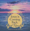 Jesus Is Coming Back. Get Ready! - Bild 1