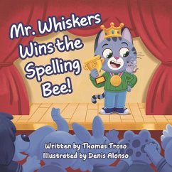 Mr. Whiskers Wins the Spelling Bee - Troso, Thomas