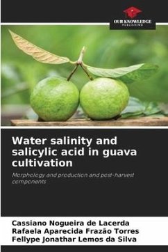 Water salinity and salicylic acid in guava cultivation - Lacerda, Cassiano Nogueira de;Torres, Rafaela Aparecida Frazão;Silva, Fellype Jonathar Lemos da
