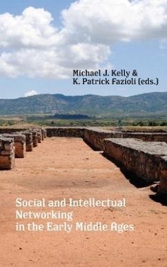 Social and Intellectual Networking in the Early Middle Ages - Kelly, Michael J.