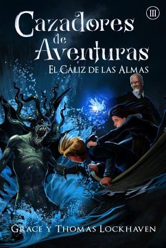 El Cáliz de las Almas (Libro 3) - Lockhaven, Grace; Lockhaven, Thomas