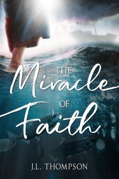 The Miracle of Faith - Thompson, James