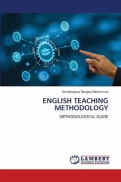 ENGLISH TEACHING METHODOLOGY - Nasimovna, Archabayeva Nargiza