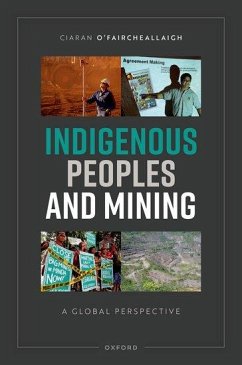 Indigenous Peoples and Mining - O'Faircheallaigh, Ciaran