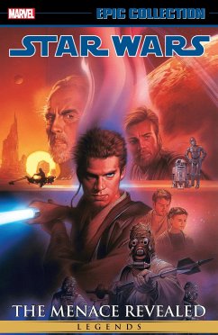 Star Wars Legends Epic Collection: The Menace Revealed Vol. 4 - Truman, Tim; Marvel Various