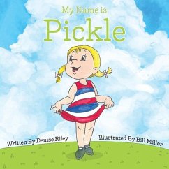 My Name is Pickle - Riley, Denise