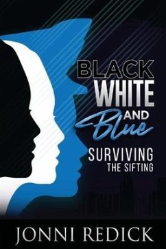 Black, White and Blue, Surviving the Sifting - Redick, Jonni