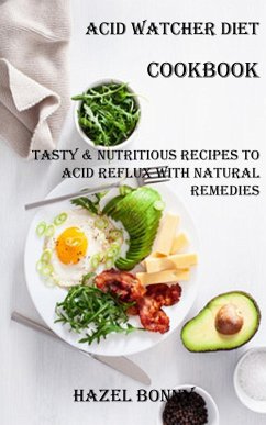 Acid Watcher Diet Cookbook - Bonny, Hazel