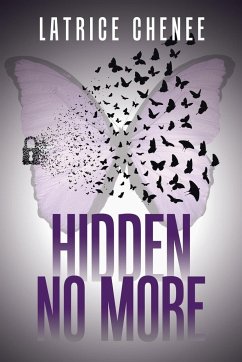 Hidden No More - Chenee, Latrice